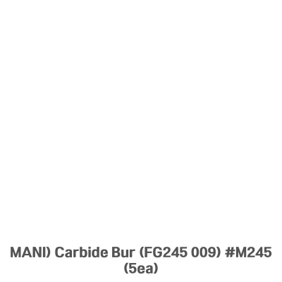 MANI) Carbide Bur (FG245 009) #M245 (5ea)