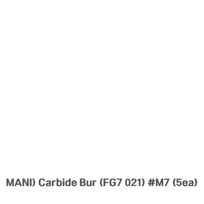 MANI) Carbide Bur (FG7 021) #M7 (5ea)