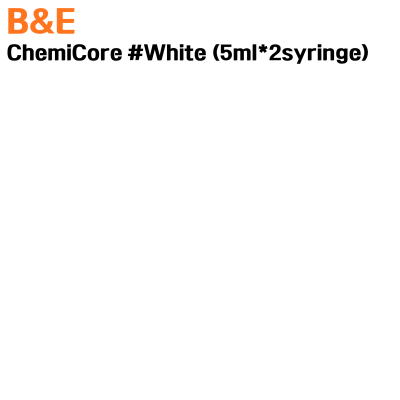 B&E) ChemiCore #White (5ml*2syringe)